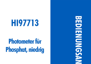 Die Bedienungsanleitung in deutsch für das Hanna Kompakt-Photometer HI97713 für Phosphat Niedrig 0,00-2,50 mg/L als PDF zum herunterladen und ausdrucken