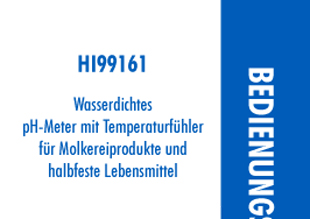 Die Bedienungsanleitung in deutsch für das Hanna pH-Messgerät HI99161 FOODCARE für Molkereiprodukte und halbfeste Lebensmittel als PDF-Datei zum Herunterladen und ausdrucken.
