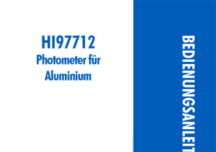 Die Bedienungsanleitung in deutsch für das Hanna Kompakt-Photometer HI97712 für Aluminium 0,00-1,00 mg/L als PDF zum herunterladen und ausdrucken