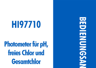 Die Bedienungsanleitung in deutsch für das Hanna Kompakt-Photometer HI97710 für pH, Chlor Frei & Gesamt als PDF zum herunterladen und ausdrucken