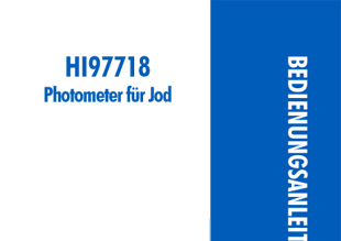 Die Bedienungsanleitung in deutsch für das Hanna Kompakt-Photometer HI97718 für Iod 0,0 bis 12,5 mg/L als PDF zum herunterladen und ausdrucken